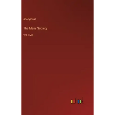 The Many Society: Vol. XVIII