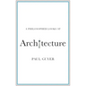 A Philosopher Looks at Architecture