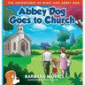Abbey Dog Goes to Church