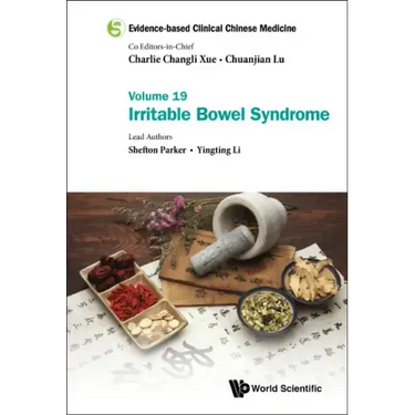Evidence-Based Clinical Chinese Medicine - Volume 19: Irritable Bowel Syndrome