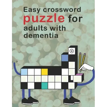 Easy Crossword Puzzles For Adults With dementia: Crossword Puzzle Books For Adults Easy Crosswords Puzzle Book Puzzles & Trivia Challenges Specially D