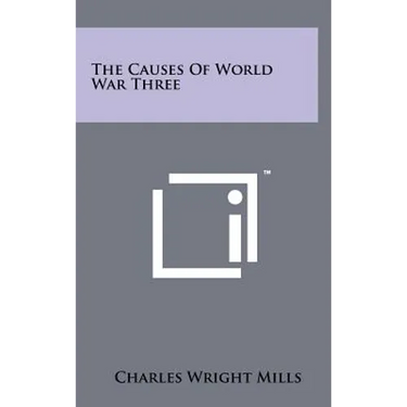 The Causes Of World War Three