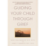 Guiding Your Child Through Grief