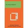 Oil Field Medico