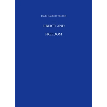 Liberty and Freedom