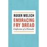Embracing Fry Bread: Confessions of a Wannabe