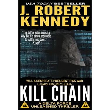 Kill Chain: A Delta Force Unleashed Thriller Book #4