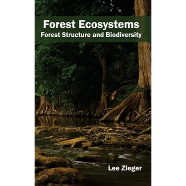 Forest Ecosystems: Forest Structure and Biodiversity