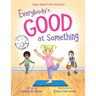 Everybody's Good at Something: Yoga Tales from the Gym