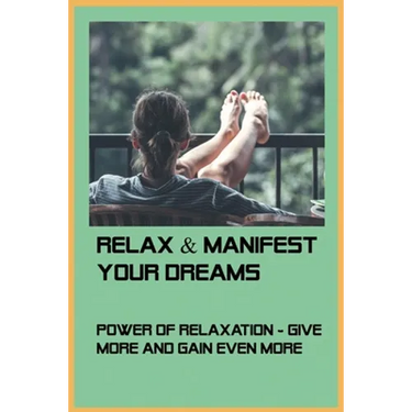 Relax & Manifest Your Dreams: Power Of Relaxation - Give More And Gain Even More: Law Of Attraction Sleep Meditation