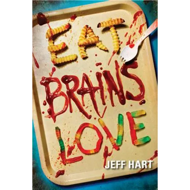 Eat, Brains, Love