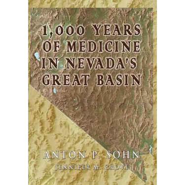 1000 Years of Medicine in the Great Basin