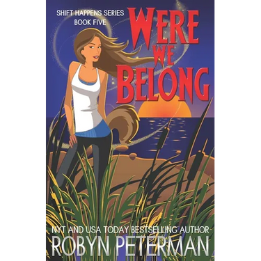 Were We Belong: Shift Happens Book Five