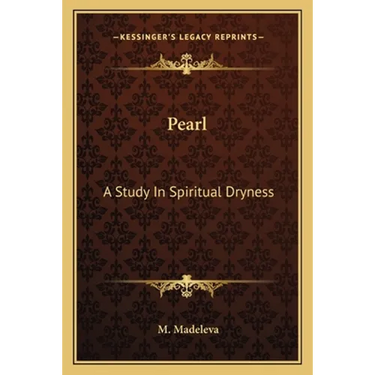 Pearl: A Study In Spiritual Dryness