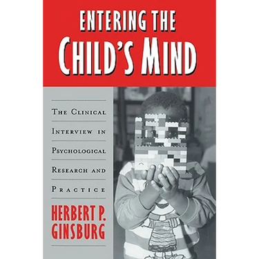 Entering the Child's Mind: The Clinical Interview in Psychological Research and Practice