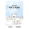 Discovering Pup's Place