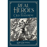 Real Heroes of the Old Testament