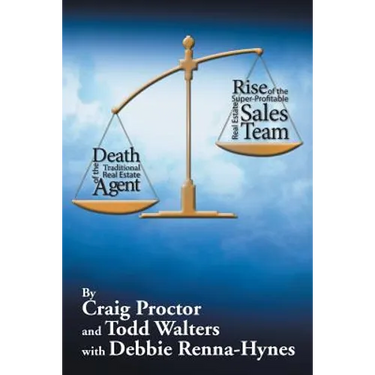 Death of the Traditional Real Estate Agent: Rise of the Super-Profitable Real Estate Sales Team