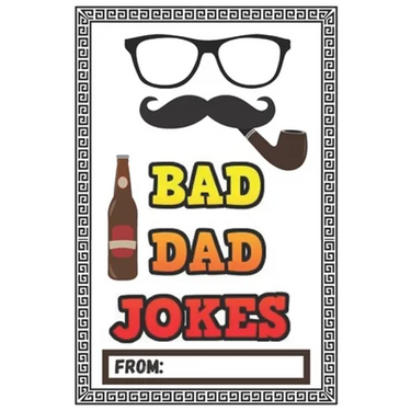 Bad Dad Jokes: Over 200 Terribly Bad Dad Jokes - Help Your Dad Add Cheesy Jokes To His Collection
