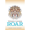 When Lions Roar