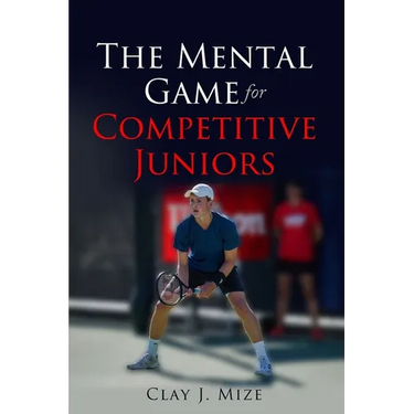 The Mental Game for the Competitive Junior