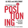 Positioning: The Battle for Your Mind