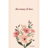 The Rosary of Love
