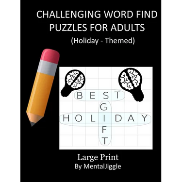 challenging word find puzzles for adults large print (by mentaljiggle): challenging word find puzzles for adults: mind exercise book for both young ad