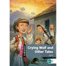 Crying Wolf and Other Tales