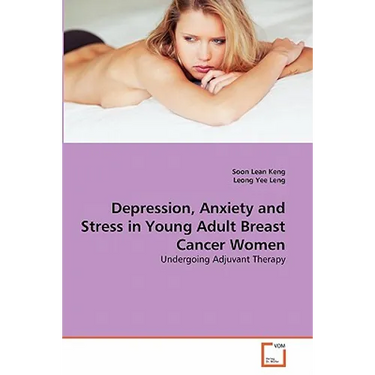 Depression, Anxiety and Stress in Young Adult Breast Cancer Women