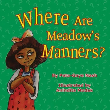 Where Are Meadow's Manners