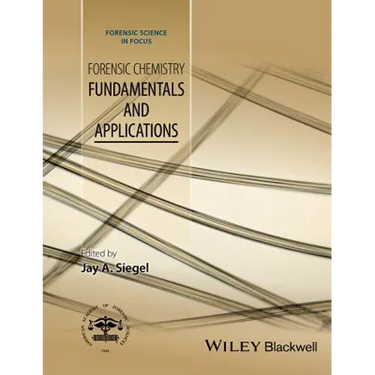 Forensic Chemistry: Fundamentals and Applications
