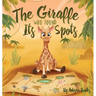 The Giraffe Who Found Its Spots