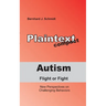 Autism - Flight or Fight: New Perspectives on Challenging Behaviors