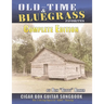 Old Time & Bluegrass Favorites Cigar Box Guitar Songbook - Complete Edition: Over 140 Traditional American Favorites Arranged for 3-string Cigar Box G