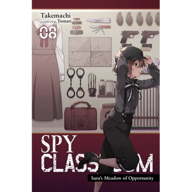 Spy Classroom, Vol. 8 (Light Novel): Sara's Meadow of Opportunity