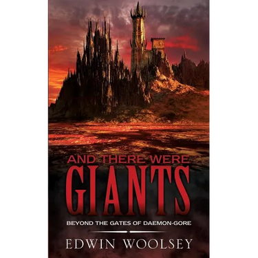 And There Were Giants: Beyond The Gates Of Daemon-gore