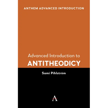 Advanced Introduction to Antitheodicy
