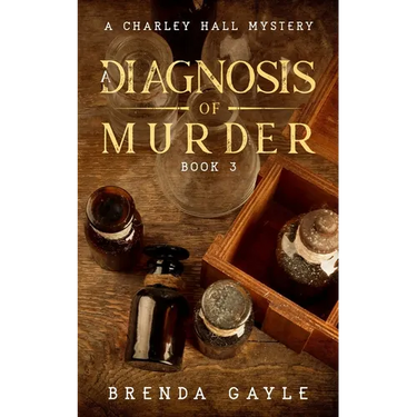 A Diagnosis of Murder: A Charley Hall Mystery