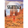 Sightings: Book Two of the Trilogy