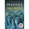 Francesca Multimortal