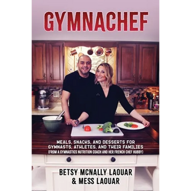 Gymnachef: B/W Edition-Meals, Snacks, and Desserts for Gymnasts, Athletes, and Their Families