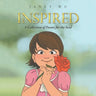Inspired: A Collection of Poems for the Soul
