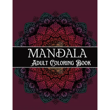 Mandala Adult Coloring Book: Amazing Coloring Patterns Stress Relief