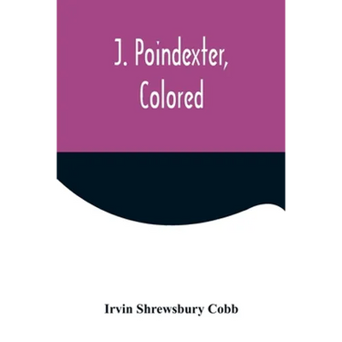 J. Poindexter, Colored