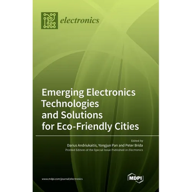 Emerging Electronics Technologies and Solutions for Eco-Friendly Cities