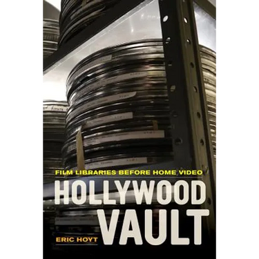 Hollywood Vault: Film Libraries Before Home Video