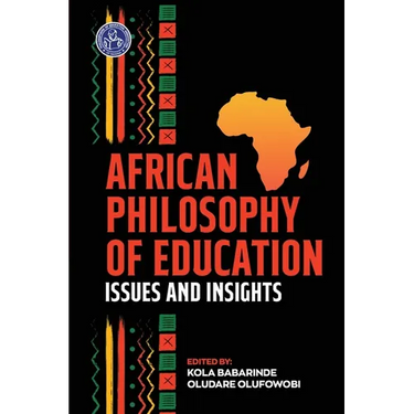 African Philosophy of Education: Issues and Insights