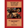 The Public Life of Our Lord Jesus Christ, Vol. 1