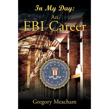 In My Day: An FBI Career
